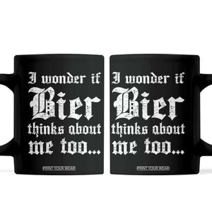 Funny Oktoberfest Coffee Mug I Wonder If Bier Thinks About Me Too Sarcastic Drinking TS10 Black Print Your Wear