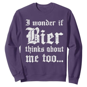 Funny Oktoberfest Sweatshirt I Wonder If Bier Thinks About Me Too Sarcastic Drinking TS10 Purple Print Your Wear