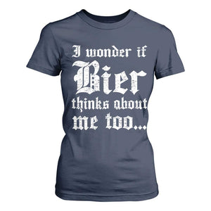 Funny Oktoberfest T Shirt For Women I Wonder If Bier Thinks About Me Too Sarcastic Drinking TS10 Navy Print Your Wear