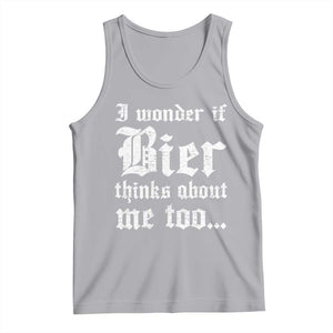 Funny Oktoberfest Tank Top I Wonder If Bier Thinks About Me Too Sarcastic Drinking TS10 Athletic Heather Print Your Wear