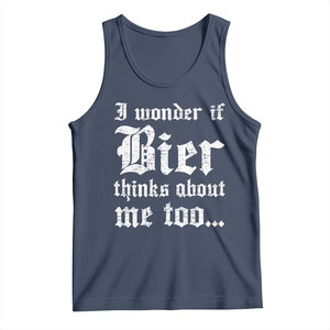Funny Oktoberfest Tank Top I Wonder If Bier Thinks About Me Too Sarcastic Drinking TS10 Navy Print Your Wear