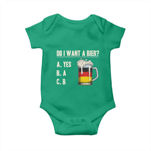 Funny Oktoberfest Baby Onesie Do I Want A Bier Sarcastic Drinking German Flag TS10 Irish Green Print Your Wear