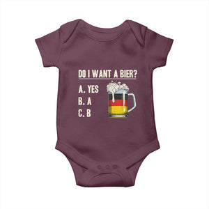Funny Oktoberfest Baby Onesie Do I Want A Bier Sarcastic Drinking German Flag TS10 Maroon Print Your Wear