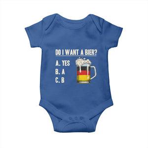 Funny Oktoberfest Baby Onesie Do I Want A Bier Sarcastic Drinking German Flag TS10 Royal Blue Print Your Wear