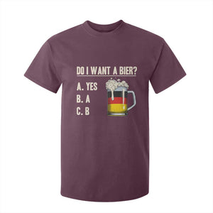 Funny Oktoberfest T Shirt For Kid Do I Want A Bier Sarcastic Drinking German Flag TS10 Maroon Print Your Wear