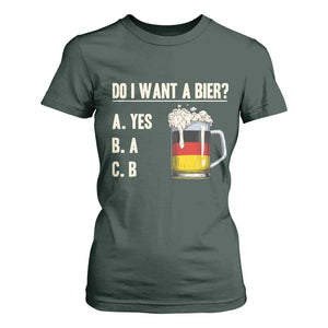 Funny Oktoberfest T Shirt For Women Do I Want A Bier Sarcastic Drinking German Flag TS10 Dark Forest Green Print Your Wear