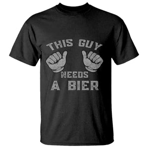This Guy Needs A Bier Oktoberfest T Shirt Funny Mens Drinking Gift TS10 Black Print Your Wear