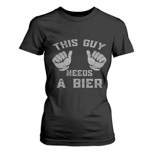 This Guy Needs A Bier Oktoberfest T Shirt For Women Funny Mens Drinking Gift TS10 Black Print Your Wear