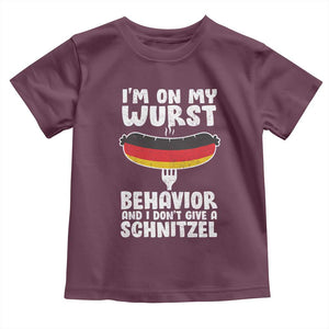 Oktoberfest On My Wurst Behavior Toddler T Shirt Dont Give Schnitzel Funny German TS10 Maroon Print Your Wear