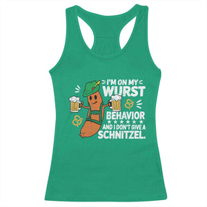 Funny Oktoberfest Racerback Tank Top On My Wurst Behavior Sarcastic German TS10 Irish Green Print Your Wear