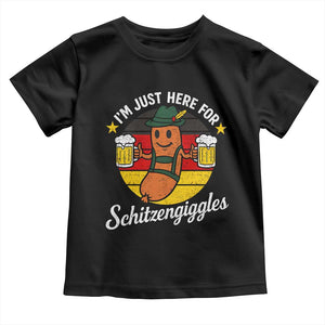 Funny Oktoberfest Toddler T Shirt Just Here for Schitzengiggles German Flag TS10 Black Print Your Wear