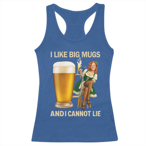 Oktoberfest Beer Racerback Tank Top Funny I Like Big Mugs Pin Up Girl Dirndl TS10 Royal Blue Print Your Wear