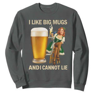 Oktoberfest Beer Sweatshirt Funny I Like Big Mugs Pin Up Girl Dirndl TS10 Dark Heather Print Your Wear