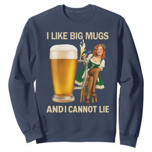 Oktoberfest Beer Sweatshirt Funny I Like Big Mugs Pin Up Girl Dirndl TS10 Navy Print Your Wear