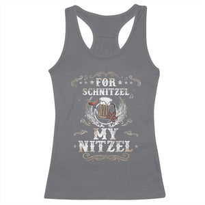 Funny Oktoberfest Racerback Tank Top For Schnitzel My Nitzel Octoberfest German Beer Wurst TS10 Charcoal Print Your Wear