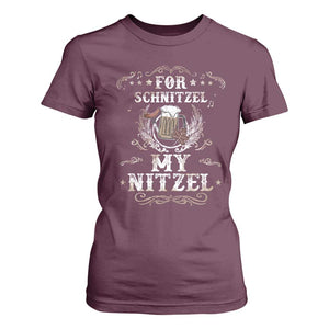 Funny Oktoberfest T Shirt For Women For Schnitzel My Nitzel Octoberfest German Beer Wurst TS10 Maroon Print Your Wear