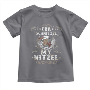 Funny Oktoberfest Toddler T Shirt For Schnitzel My Nitzel Octoberfest German Beer Wurst TS10 Charcoal Print Your Wear