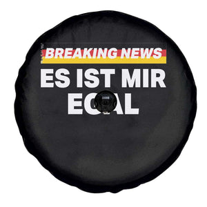 Funny German Saying Spare Tire Cover Sarcastic Humor Meme Es Ist Mir Egal Germany Flag TS10 Print Your Wear