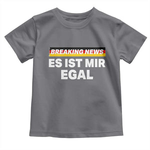 Funny German Saying Toddler T Shirt Sarcastic Humor Meme Es Ist Mir Egal Germany Flag TS10 Charcoal Print Your Wear
