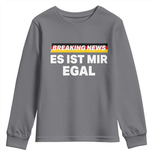 Funny German Saying Youth Sweatshirt Sarcastic Humor Meme Es Ist Mir Egal Germany Flag TS10 Charcoal Print Your Wear