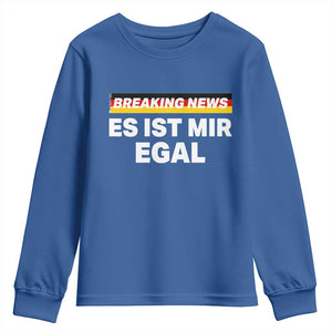 Funny German Saying Youth Sweatshirt Sarcastic Humor Meme Es Ist Mir Egal Germany Flag TS10 Royal Blue Print Your Wear