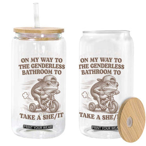 On My Way To The Genderless Bathroom To Take a She/It Glass Can Funny Frog Graphic