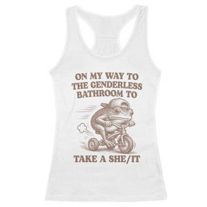 On My Way To The Genderless Bathroom To Take a She/It Racerback Tank Top Funny Frog Graphic