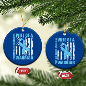 Wife Of A Warrior Prostate Cancer Awareness Ceramic Ornament American Flag Blue Ribbon Graphic