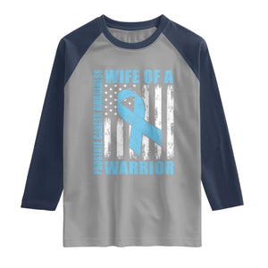 Wife Of A Warrior Prostate Cancer Awareness Raglan Shirt American Flag Blue Ribbon Graphic