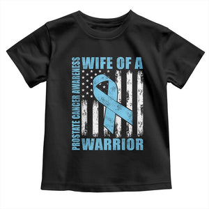 Wife Of A Warrior Prostate Cancer Awareness Toddler T Shirt American Flag Blue Ribbon Graphic