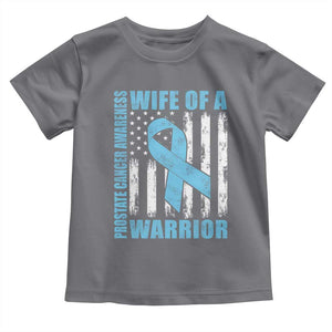 Wife Of A Warrior Prostate Cancer Awareness Toddler T Shirt American Flag Blue Ribbon Graphic