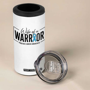 Wife Of A Warrior Prostate Cancer Awareness 4 in 1 Can Cooler Tumbler Blue Ribbon Graphic