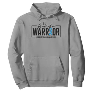 Wife Of A Warrior Prostate Cancer Awareness Hoodie Blue Ribbon Graphic