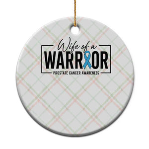 Wife Of A Warrior Prostate Cancer Awareness Ceramic Ornament Blue Ribbon Graphic