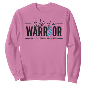 Wife Of A Warrior Prostate Cancer Awareness Sweatshirt Blue Ribbon Graphic