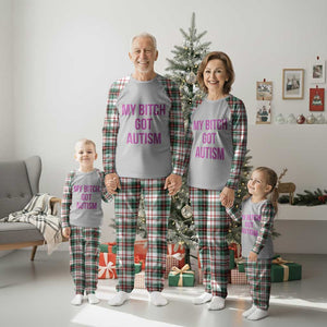 My Bitch Got Autism Plaid Pajama Set Funny Saying Meme