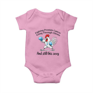 Funny Prostate Cancer Awareness Rooster Graphic Baby Onesie Going Through Chemo Still This Sexy