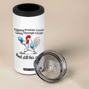 Funny Prostate Cancer Awareness Rooster Graphic 4 in 1 Can Cooler Tumbler Going Through Chemo Still This Sexy