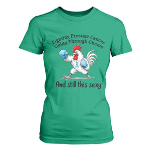 Funny Prostate Cancer Awareness Rooster Graphic T Shirt For Women Going Through Chemo Still This Sexy