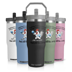 Funny Prostate Cancer Awareness Rooster Graphic Flip Straw Tumbler Going Through Chemo Still This Sexy