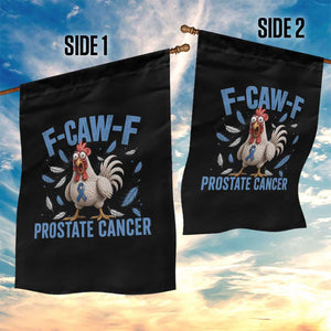 F-Caw-F Prostate Cancer Awareness Chicken Garden Flag Funny Blue Ribbon Support