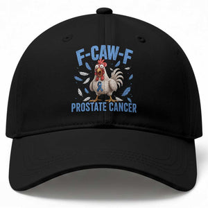 F-Caw-F Prostate Cancer Awareness Chicken Baseball Cap Funny Blue Ribbon Support