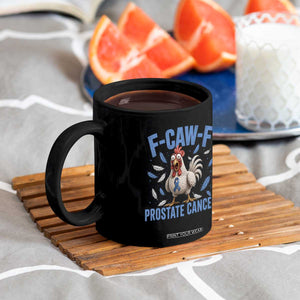 F-Caw-F Prostate Cancer Awareness Chicken Coffee Mug Funny Blue Ribbon Support