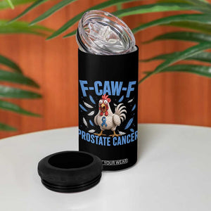 F-Caw-F Prostate Cancer Awareness Chicken 4 in 1 Can Cooler Tumbler Funny Blue Ribbon Support