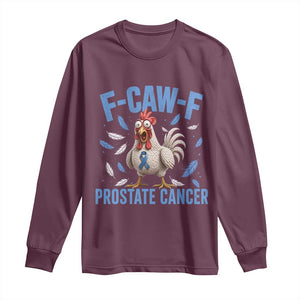 F-Caw-F Prostate Cancer Awareness Chicken Long Sleeve Shirt Funny Blue Ribbon Support