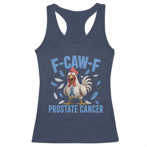 F-Caw-F Prostate Cancer Awareness Chicken Racerback Tank Top Funny Blue Ribbon Support