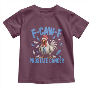 F-Caw-F Prostate Cancer Awareness Chicken Toddler T Shirt Funny Blue Ribbon Support