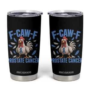 F-Caw-F Prostate Cancer Awareness Chicken Tumbler Cup Funny Blue Ribbon Support