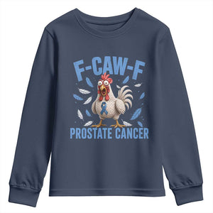 F-Caw-F Prostate Cancer Awareness Chicken Youth Sweatshirt Funny Blue Ribbon Support