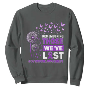 Overdose Awareness Sweatshirt Remembering Those We Have Lost Dandelion Purple Ribbon Memorial